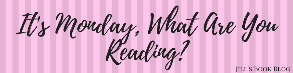 It’s Monday, What Are You Reading? – May 30